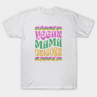 Vegan Mama Unicorn, Vegan Moms, Christmas Gifts 2023, Vegan Mothers Day 2024 T-Shirt